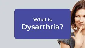 Dysarthria Symptoms Cause Treatment Samarpan Physio