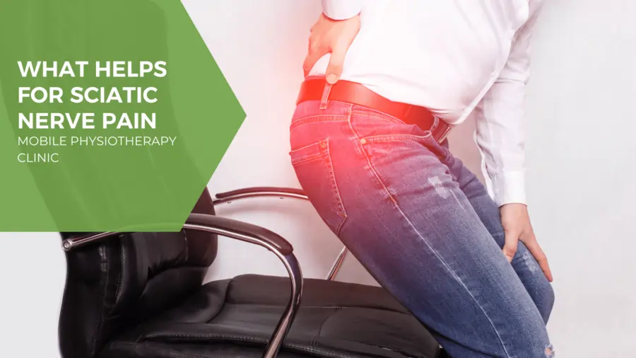 What Helps for Sciatic Nerve Pain