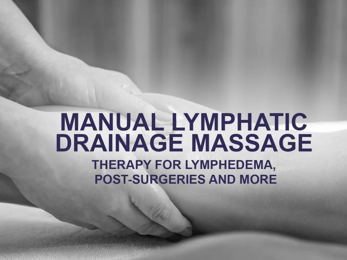 The Importance of Manual Lymphatic Massages (MLD) and Compression