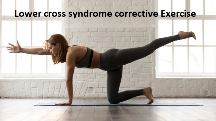 Lower cross syndrome corrective Exercise