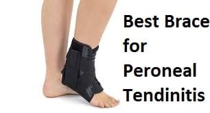 Best Brace for Peroneal Tendinitis