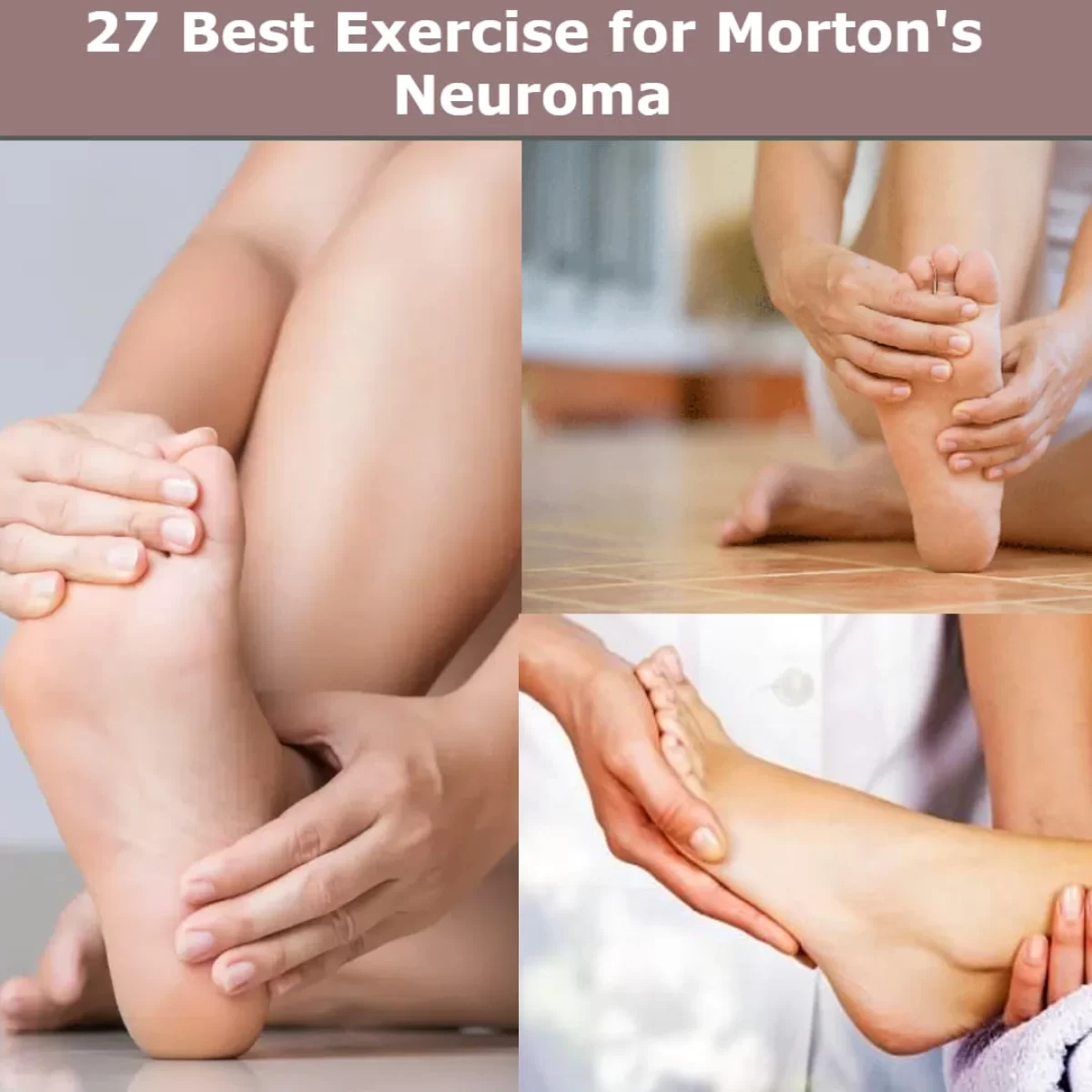 27 Best Exercise for Morton's Neuroma - Samarpan Physio