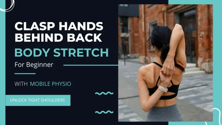 Clasp Hands Behind Back Stretch